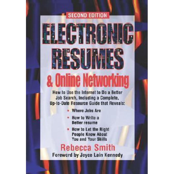 Pre-Owned Electronic Resumes & Online Networking, Second Edition (Paperback) 1564145115 9781564145116