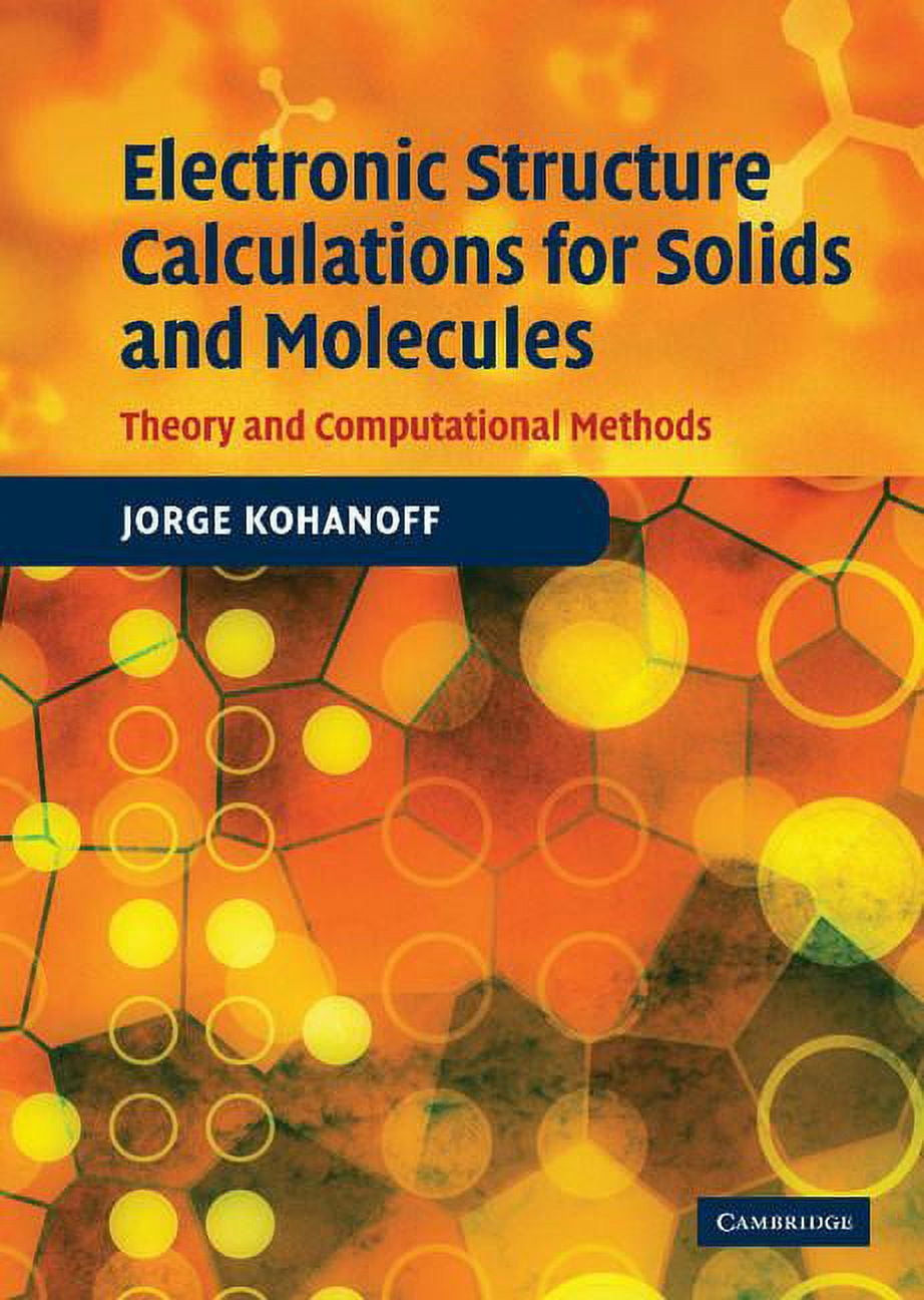 Electronic Structure Calculations for Solids and Molecules: Theory and ...
