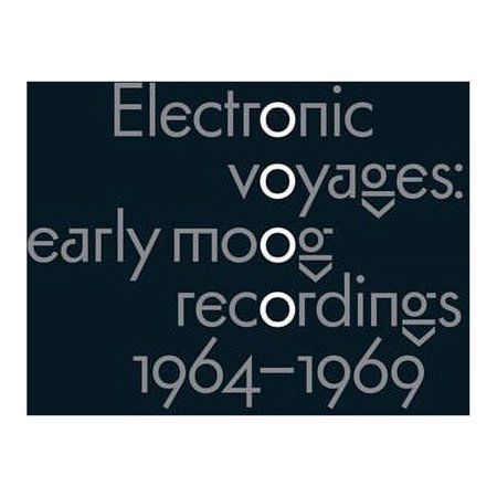 Electronic Voyages: Early Moog Recordings 1964-69 - Electronic Voyages: Early Moog Recordings 1964-1969 / Various - Electronica - Vinyl