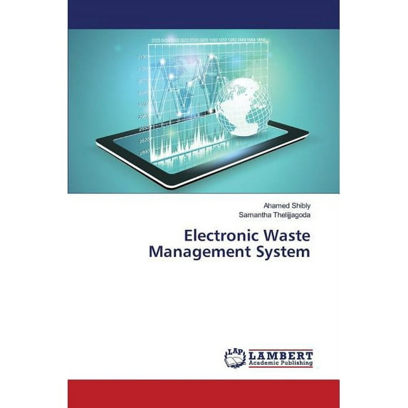 Electronic Waste Management System (Paperback)