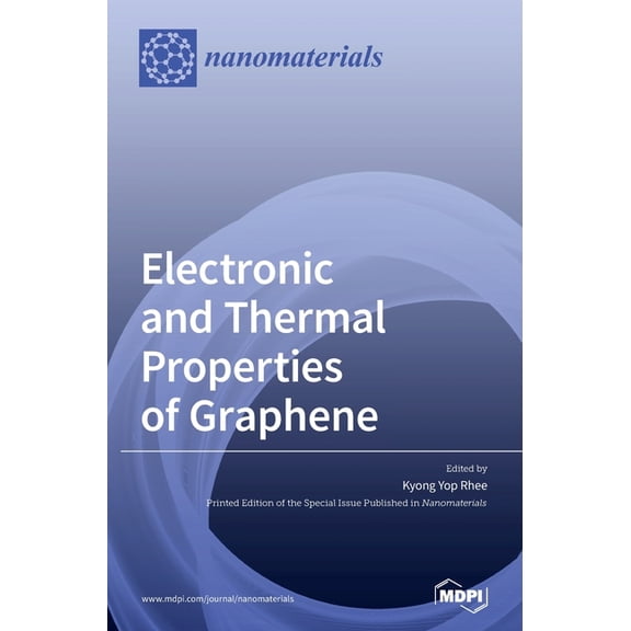 Electronic and Thermal Properties of Graphene, (Hardcover)