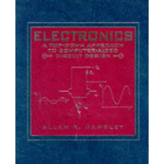 Pre-Owned Electronics: A Top-Down Approach to Computer-Aided Circuitry Design (Hardcover) 0023493356 9780023493355