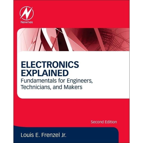 Pre-Owned Electronics Explained: Fundamentals for Engineers, Technicians, and Makers, (Paperback)
