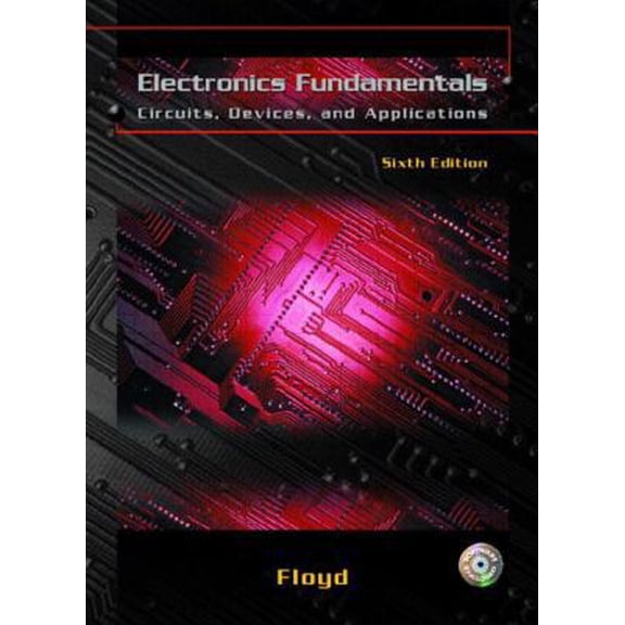 Pre-Owned Electronics Fundamentals: Circuits, Devices, and Applications (Hardcover) 0131111388 9780131111387