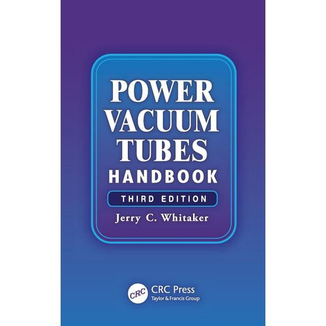 Electronics Handbook Power Vacuum Tubes Handbook (Series 10) (Edition 3) (Hardcover)