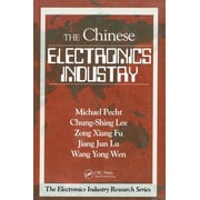 Electronics Industry Research Series The Chinese Electronics Industry, Paperback