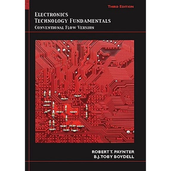 Pre-Owned Electronics Technology Fundamentals: Conventional Flow Version (Hardcover) 0135048745 9780135048740