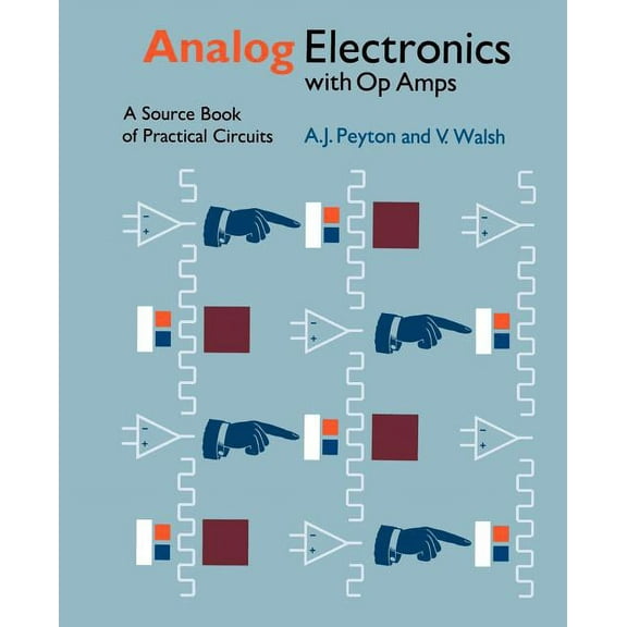 Electronics Texts for Engineers and Scie Analog Electronics with Op Amps: A Source Book of Practical Circuits, (Paperback)
