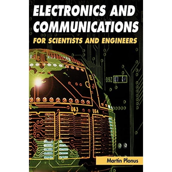 Pre-Owned Electronics and Communications for Scientists and Engineers (Hardcover) 0125330847 9780125330848