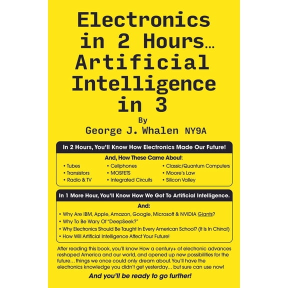 Electronics in 2 Hours...Artificial Intelligence in 3, (Paperback)