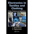 thumbnail image 1 of Electronics in Textiles and Clothing: Design, Products and Applications, (Hardcover), 1 of 1
