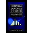 thumbnail image 1 of Pre-Owned Electrospray Ionization Mass Spectrometry : Fundamentals, Instrumentation, and Applications 9780471145646, 1 of 1