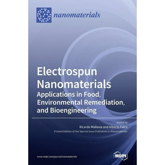 Electrospun Nanomaterials: Applications in Food, Environmental Remediation, and Bioengineering, (Hardcover)