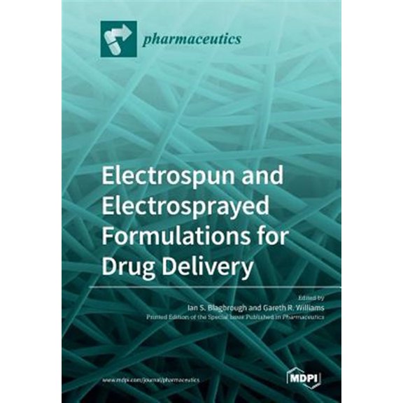 Pre-Owned Electrospun and Electrosprayed Formulations for Drug Delivery (Paperback)