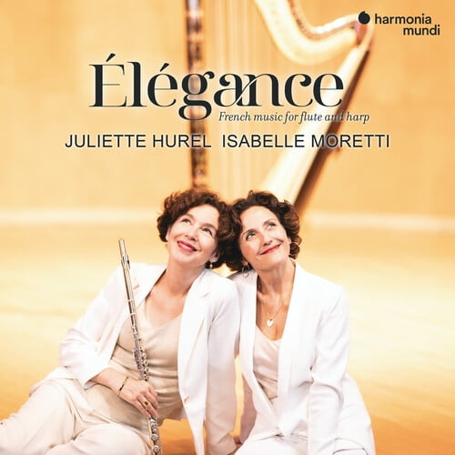 Juliette Hurel - Elegance: French Music for Flute and Harp - Music & Performance - CD