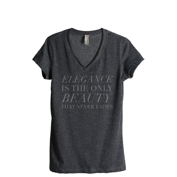 Elegance Is The only Beauty That Never Fades Women's Fashion Relaxed V-Neck T-Shirt Tee Charcoal Grey Large