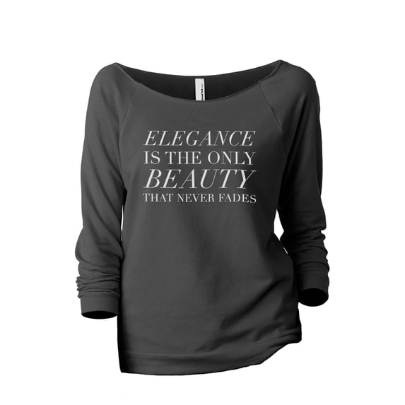 Elegance Is The only Beauty That Never Fades Women's Fashion Slouchy 3/4 Sleeves Raglan Lightweight Sweatshirt Gunmetal X-Lar