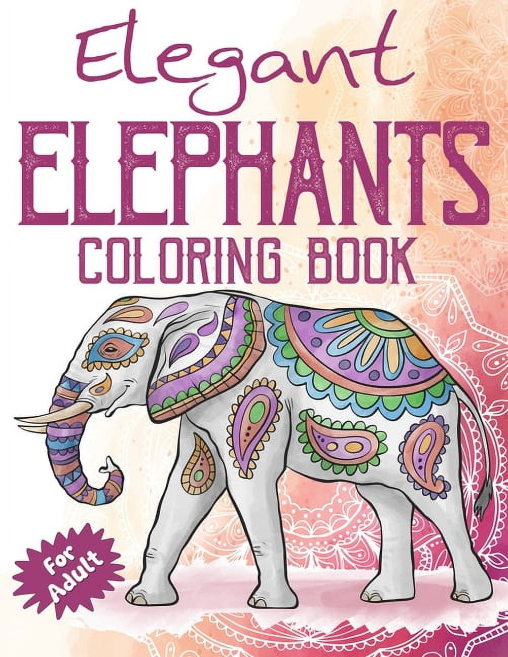 Elegant Elephants Coloring Book for Adults : Coloring Book with Floral ...