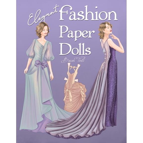 Elegant Fashion Paper Dolls: Dress Up Collection with Glamorous Gowns, (Paperback)