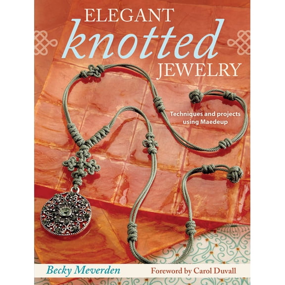 Pre-Owned Elegant Knotted Jewelry: Techniques and Projects Using Maedeup (Paperback)