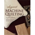 thumbnail image 1 of Pre-Owned Elegant Machine Quilting: Innovative Heirloom Quilting Using Any Sewing Machine (Paperback) 0873498984 9780873498982, 1 of 1