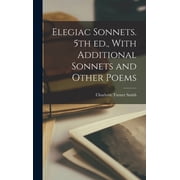 Elegiac Sonnets. 5th ed., With Additional Sonnets and Other Poems, Hardcover