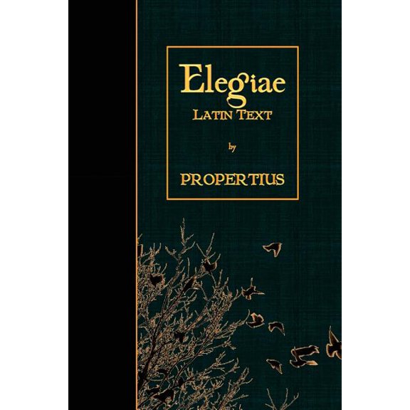 Elegiae: Latin Text (Paperback) by Propertius