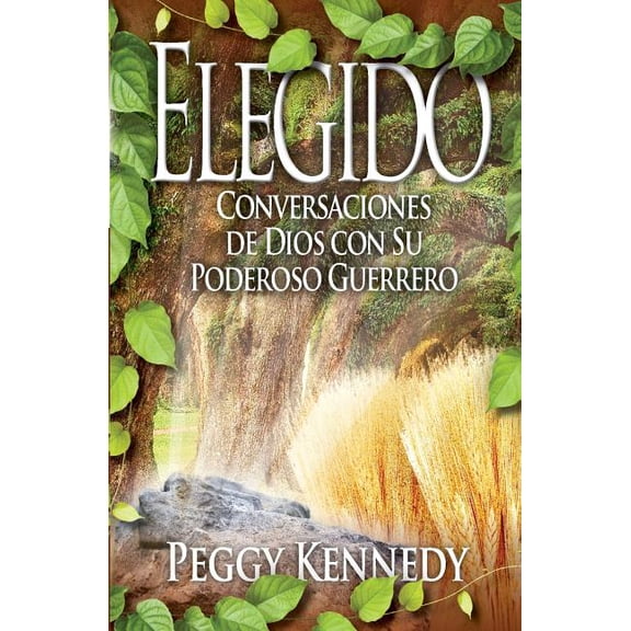 Elegido: Conversaciones de Dios Con Su Poderoso Guerrero, (Paperback)