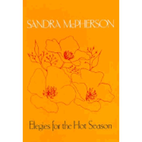 Pre-Owned Elegies for the Hot Season (Paperback) 091294692X 9780912946924