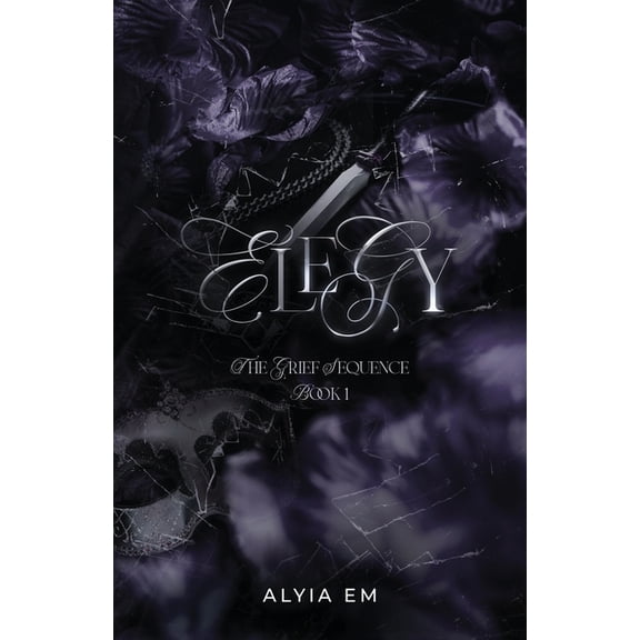 The Grief Sequence Elegy (Book 1): The Grief Sequence, Book 1, (Paperback)