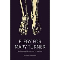 Pre-Owned Elegy for Mary Turner: An Illustrated Account of a Lynching (Paperback) 1788739043 9781788739047