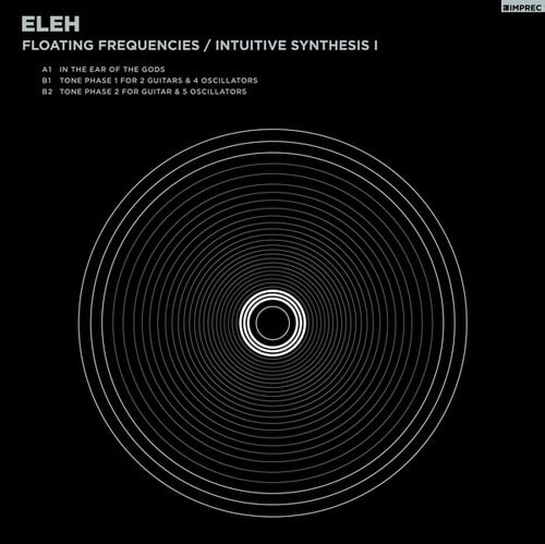 Eleh - Floating Frequencies/Intuitive Synthesis 1 - Music & Performance - Vinyl