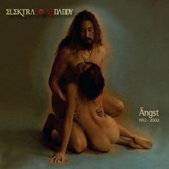 Elektra Loves Daddy - Angst  [COMPACT DISCS]