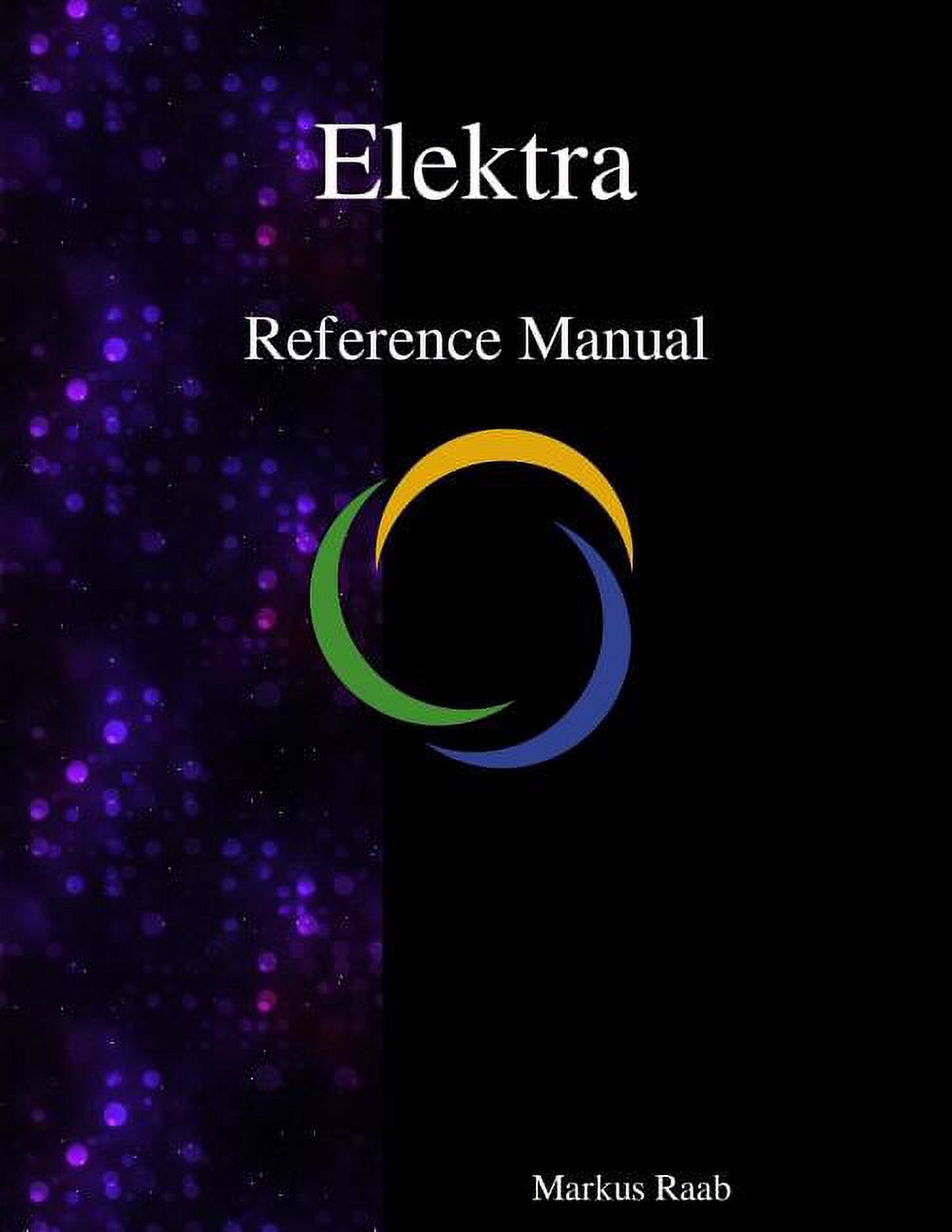 Elektra Reference Manual (Paperback)