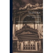 Elektra Trag die in Einem Aufzuge Von Hugo Von Hofmannsthal Hardcover