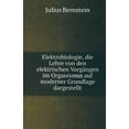 thumbnail image 1 of Elektrobiologie: Die Lehre Von Den Elektrischen VorgÃ¤ngen Im Organismus Auf Moderner Grundlage Dargestellt, (Paperback), 1 of 1