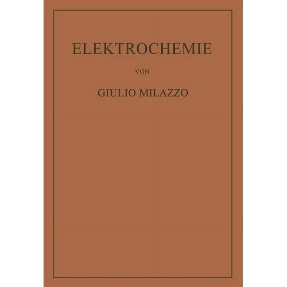 Elektrochemie: Theoretische Grundlagen Und Anwendungen, (Paperback)