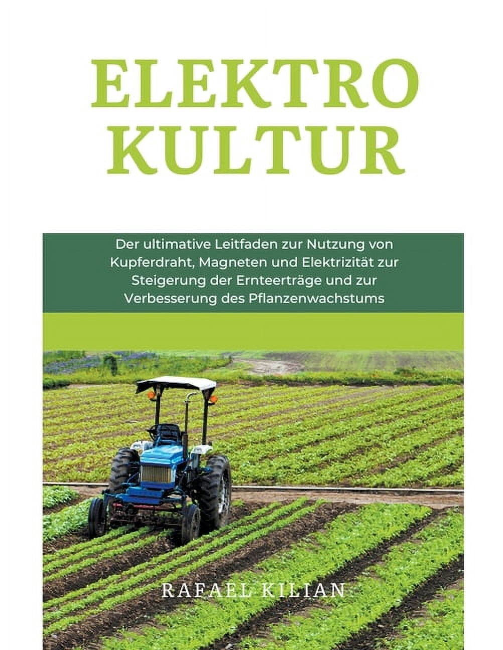 Elektrokultur: Der ultimative Leitfaden zur Nutzung von Kupferdraht ...