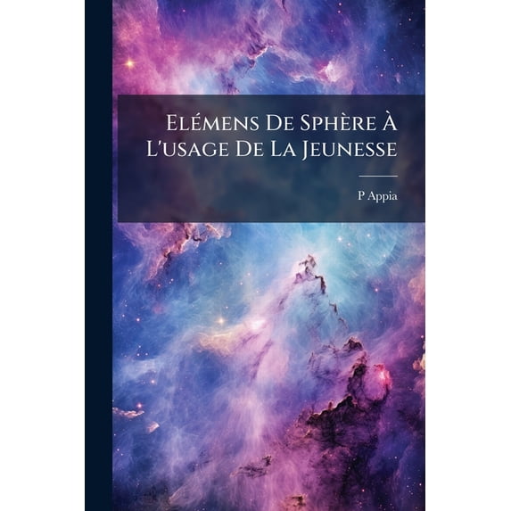 Elémens De Sphère À L'usage De La Jeunesse (Paperback)