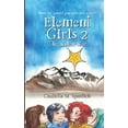 thumbnail image 1 of Element Girls Element Girls 2: The Stolen Star, Book 2, (Paperback), 1 of 1