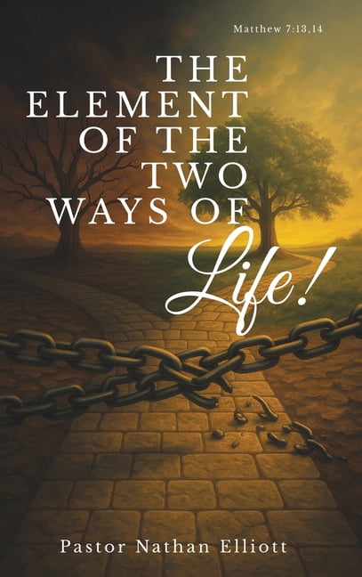The Element of the Two Ways of Life!, (Hardcover)