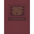 thumbnail image 1 of Elementa Logices Aristoteleae : In Usum Scholarum Ex Aristotele Excerpsit Convertit Illustravit Frider (Paperback), 1 of 1