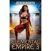 Elemental Empire Elemental Empire 3, Book 3, Paperback