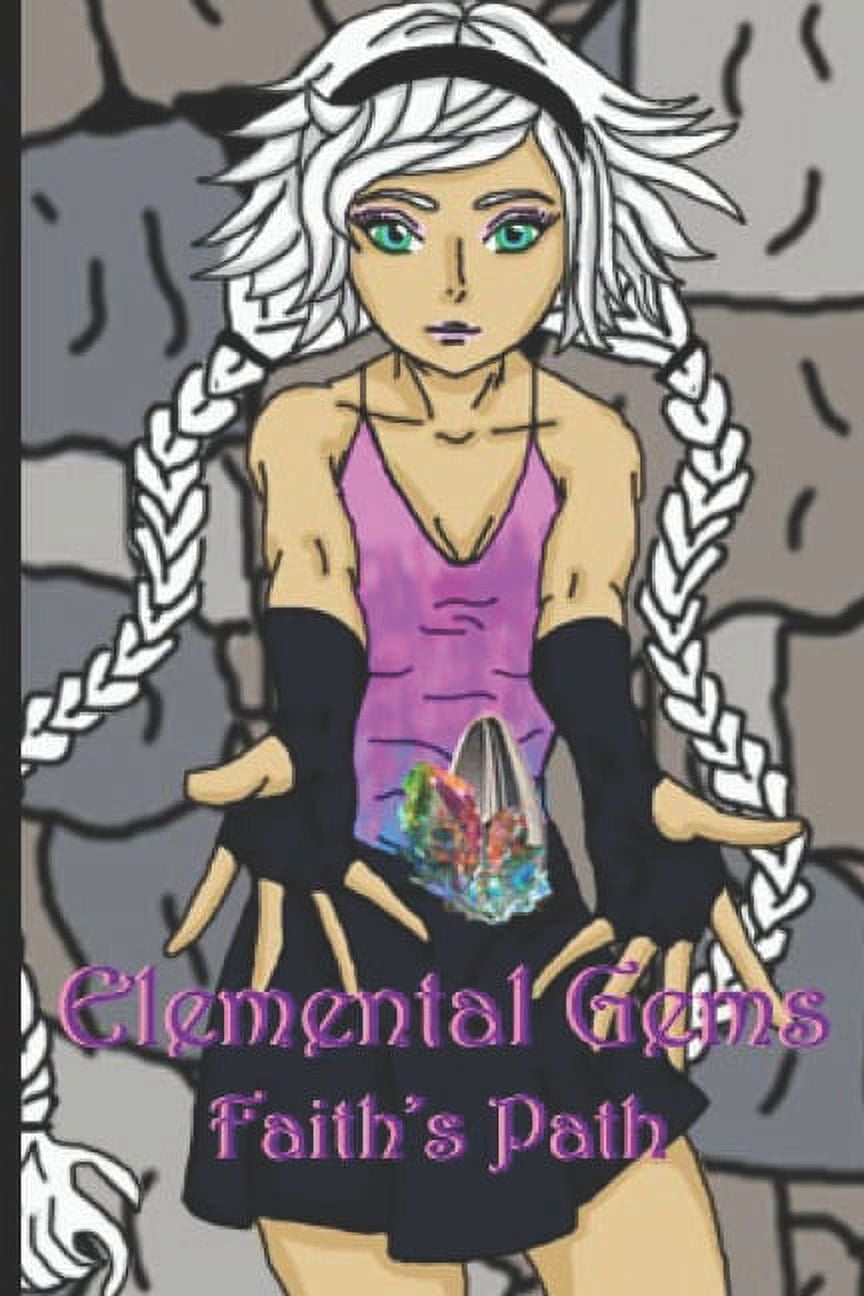 Elemental Gems Elemental Gems: Faith's Path, Book 4, (Paperback)