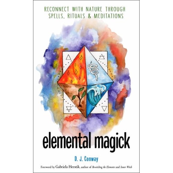 Pre-Owned Elemental Magick: Reconnect with Nature Through Spells, Rituals, and Meditations (Paperback) 1578637015 9781578637010