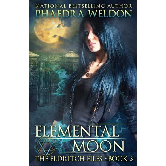 The Eldritch Files: Elemental Moon (Paperback)