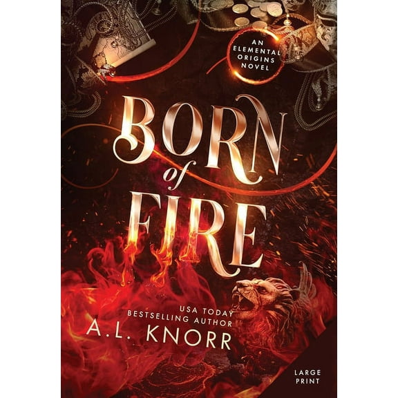 Elemental Origins Born of Fire: A Young Adult Contemporary Fantasy, Book 1, (Hardcover)