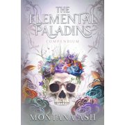 Elemental Paladins The Elemental Paladins Compendium, Book 12, Paperback