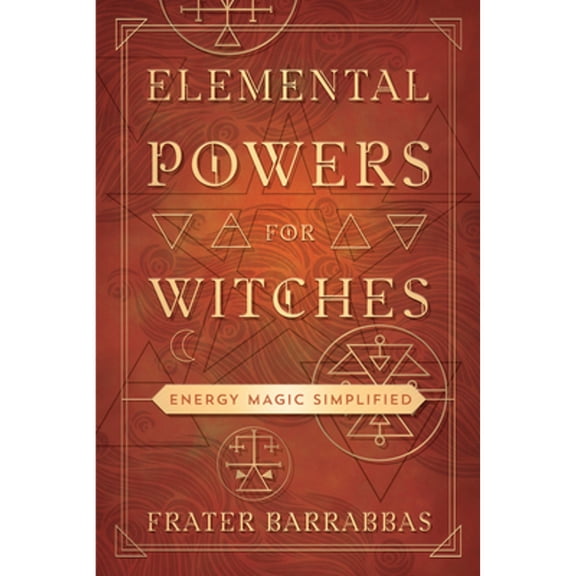 Pre-Owned Elemental Powers for Witches: Energy Magic Simplified Paperback