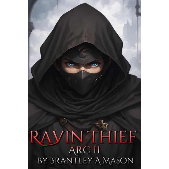 Elemental; Shadow and Fire Ravin Thief: Arc II, Book 2, (Paperback)